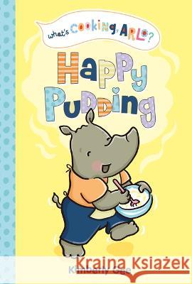 Happy Pudding Kimberly Gee Kimberly Gee 9781484679395 Picture Window Books - książka