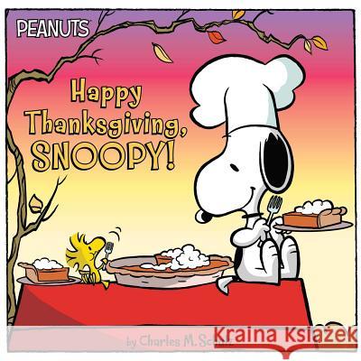 Happy Thanksgiving, Snoopy! Charles M. Schulz Jason Cooper Scott Jeralds 9781534425286 Simon Spotlight - książka