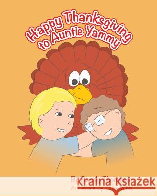 Happy Thanksgiving to Auntie Yammy Sandy Heitmeier Thompson, Toby Mikle 9781640039179 Covenant Books - książka