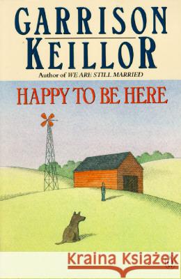 Happy to Be Here Garrison Keillor 9780140131826 Penguin Books - książka