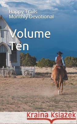 Happy Trails Monthly Devotional Volume Ten Darin Strong 9781726670654 Independently Published - książka