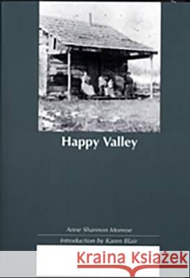 Happy Valley Shannon Monroe Anne Shannon Monroe Karen J. Blair 9780870715075 Oregon State University Press - książka