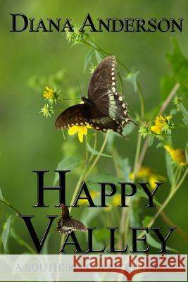 Happy Valley: A Southern Country Novel Diana Anderson Diana Anderson 9781479214822 Createspace - książka