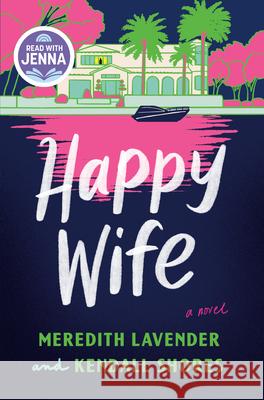 Happy Wife Meredith Lavender Kendall Shores 9780593974377 Bantam - książka