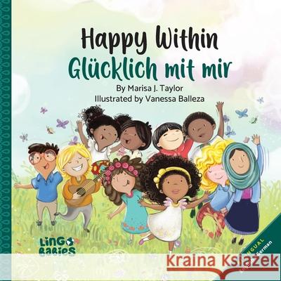 Happy Within / Glücklich mit mir: Bilingual Children's Book for kids ages 2-6 Taylor, Marisa J. 9781916395626 Marisa J Taylor - książka