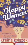 Happy Woman Schäfer, Stefanie Carla 9783958034914 scorpio