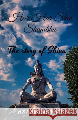 Har Har Shambhu Arti Kumawat   9798888151761 Notion Press - książka