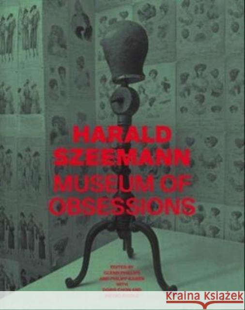 Harald Szeemann: Museum of Obsessions Glenn Phillips Philipp Kaiser Doris Chon 9781606065594 Getty Research Institute - książka