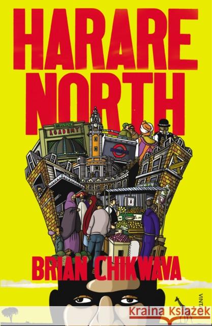 Harare North Brian Chikwava 9780099526759 Vintage Publishing - książka