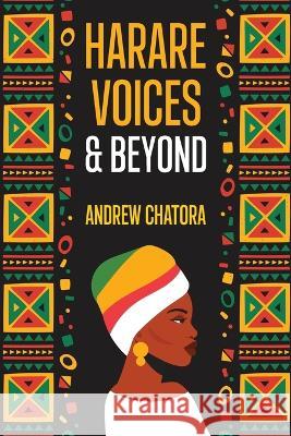 Harare Voices and Beyond Andrew Chatora 9781637461969 Kharis Publishing - książka