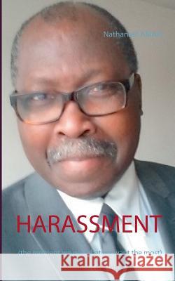 Harassment: the moment we get what we want the most Nathanaël Amah 9782322095346 Books on Demand - książka