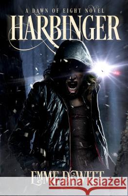 Harbinger Emme DeWitt 9780692715765 Iron Sparrow Media - książka