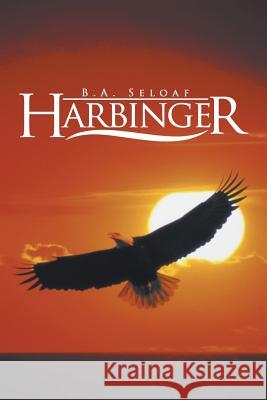 Harbinger B. a. Seloaf 9781532051746 iUniverse - książka