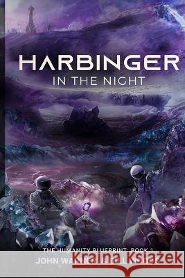 Harbinger in the Night John Warner Bill Woods  9798218141349 Little Creek Publishing - książka