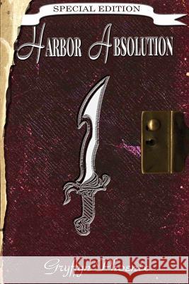 Harbor Absolution Special Edition Gryffyn Phoenix 9781729610480 Createspace Independent Publishing Platform - książka