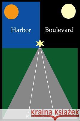 Harbor Boulevard Mel C. Thompson 9781098540012 Independently Published - książka