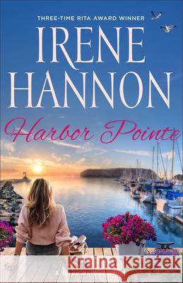 Harbor Pointe: A Hope Harbor Novel Irene Hannon 9780800747596 Fleming H. Revell Company - książka