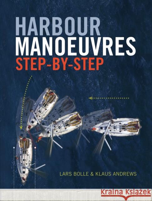 Harbour Manoeuvres Step-by-Step Lars Bolle 9781408158951  - książka