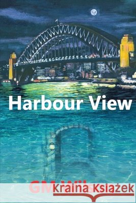 Harbour View Glenys Wilson 9781916195318 Nielsen - książka