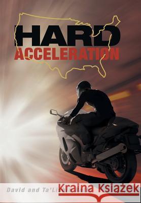 Hard Acceleration David Batts Ta'lishia Batts 9781480823860 Archway Publishing - książka