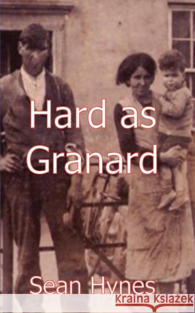 Hard as Granard Sean Hynes 9781909395367 New Generation Publishing - książka