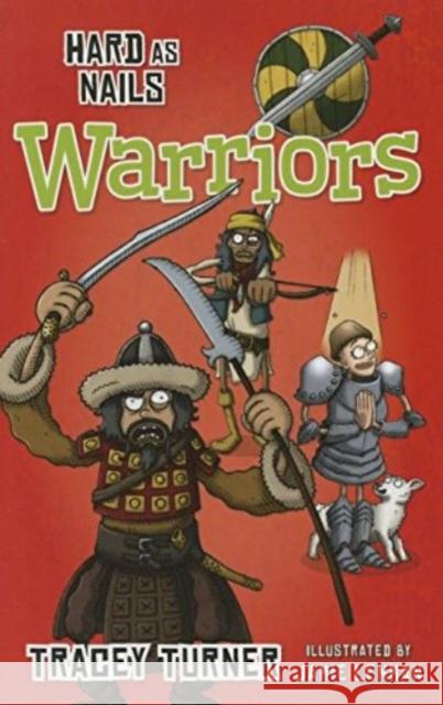 Hard as Nails Warriors Turner, Tracey 9780778715177 Crabtree Publishing Co,Canada - książka