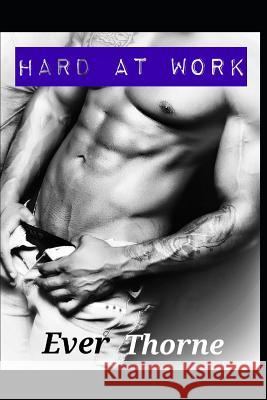 Hard At Work: An Erotic Short Krystle Byrd Ever Thorne 9781098782368 Independently Published - książka