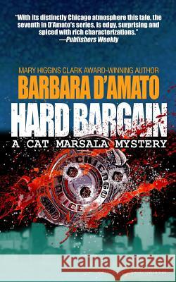 Hard Bargain Barbara D'Amato 9781628152319 Speaking Volumes, LLC - książka