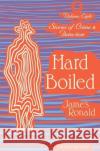 Hard Boiled: Stories of Crime & Detection Vol 8 James Ronald 9781899000869 Moonstone Press