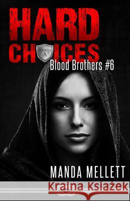 Hard Choices (Blood Brothers #6) Manda Mellett 9781912288151 Trish Haill Associates - książka
