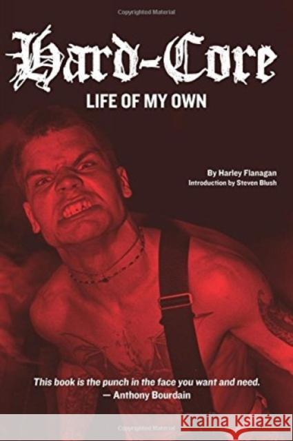 Hard-Core: Life of My Own Harley Flanagan 9781627310338 Feral House - książka