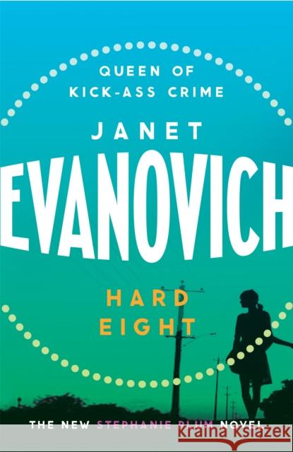 Hard Eight: A fresh and witty crime adventure Janet Evanovich 9780755329076 Headline Publishing Group - książka