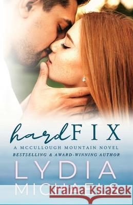 Hard Fix Lydia Michaels   9781957573120 Bailey Brown Publishing - książka