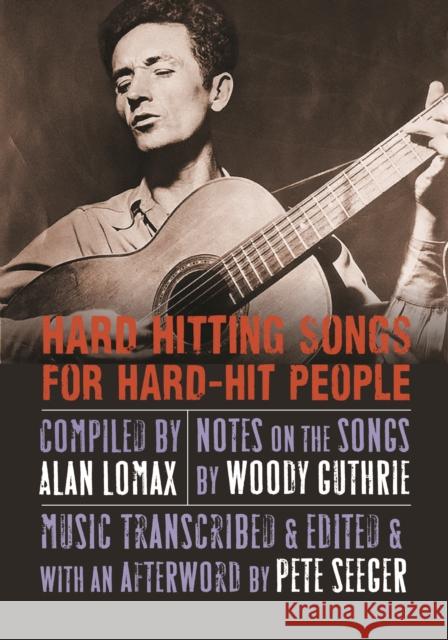 Hard Hitting Songs for Hard-Hit People Pete Seeger John Steinbeck Woody Guthrie 9780803244757 Bison Books - książka