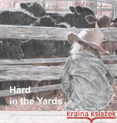 Hard in the Yards Jet Jones Katie Jones 9780648254935 Kb7 Publishing - książka