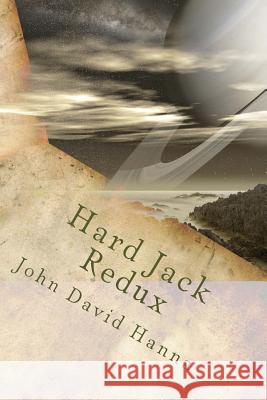 Hard Jack Redux John David Hanna 9781533634573 Createspace Independent Publishing Platform - książka