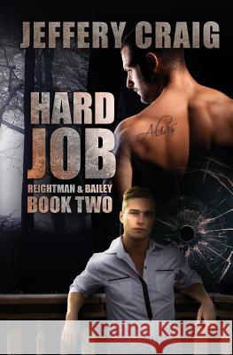 Hard Job: Reightman & Bailey Book Two Jeffery Craig 9780997486612 Jeffery Craig Schwalk - książka