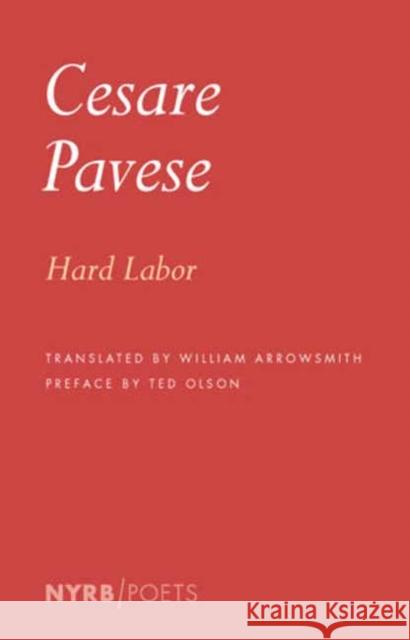 Hard Labor Cesare Pavese William Arrowsmith Ted Olson 9781681378787 New York Review of Books - książka