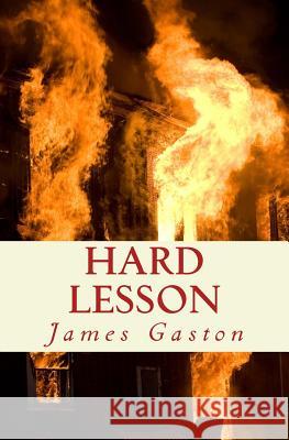 Hard Lesson: The Second Asher Mystery James M. Gaston 9781548833459 Createspace Independent Publishing Platform - książka