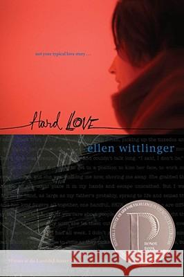 Hard Love Ellen Wittlinger 9780689841545 Simon Pulse - książka