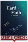 Hard Math Timothy Schablin 9781720900375 Createspace Independent Publishing Platform