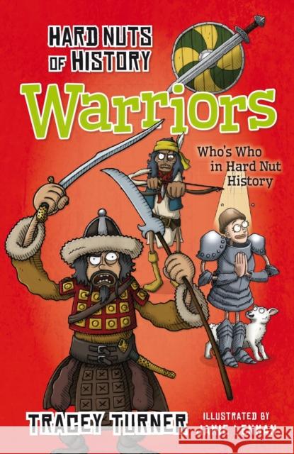 Hard Nuts of History: Warriors Tracey Turner 9781472905642 A & C Black Children's - książka