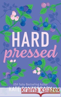 Hard Pressed Kate Canterbary 9781946352149 Vesper Press - książka