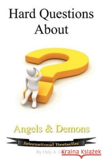 Hard Questions about Angels and Demons Only, Guy A. 9780984738267 VIP Ink Publishing - książka