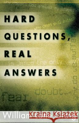 Hard Questions, Real Answers William Lane Craig 9781581344875 Crossway Books - książka