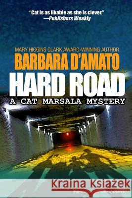 Hard Road Barbara D'Amato 9781628152357 Speaking Volumes, LLC - książka