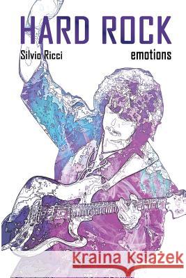 Hard Rock Emotions Silvio Ricci 9781326964658 Lulu.com - książka