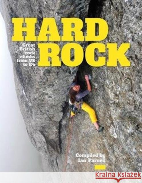 Hard Rock: Great British rock climbs from VS to E4 Ian Parnell 9781912560295 Vertebrate Publishing Ltd - książka