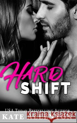 Hard Shift Kate Allenton 9781944237431 Coastal Escape Publishing - książka