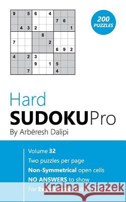 Hard Sudoku Pro: Book for Experienced Puzzlers (200 puzzles) Vol. 32 Arberesh Dalipi 9781976505362 Createspace Independent Publishing Platform - książka